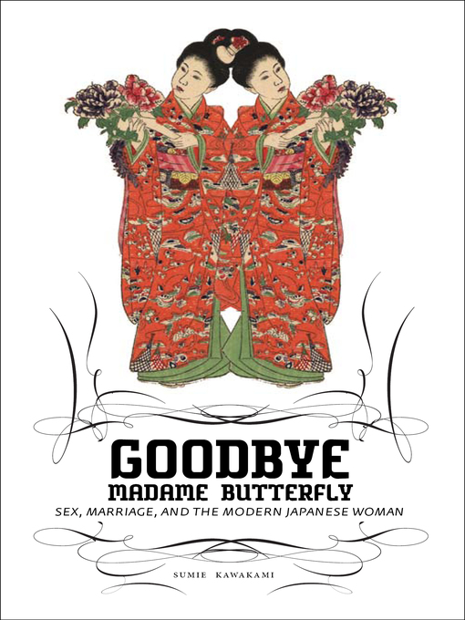 Title details for Goodbye Madame Butterfly by Sumie Kawakami - Available